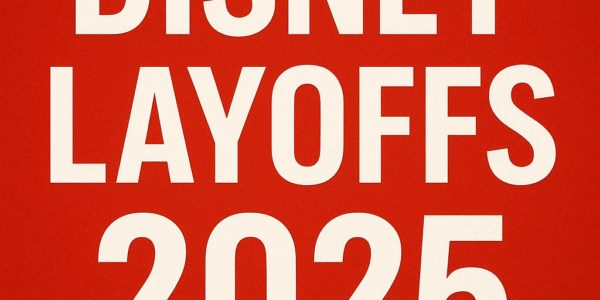 Disney Layoffs 2025